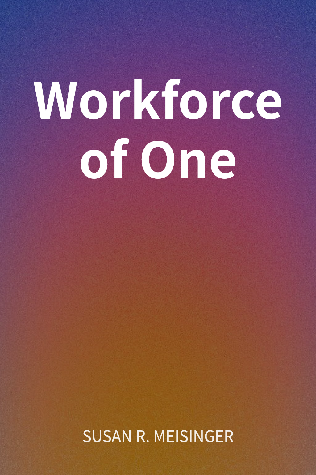 Workforce of One cover