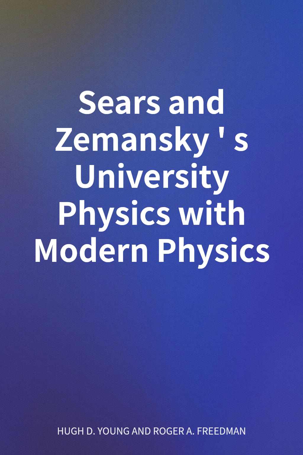 Sears and Zemansky's University Physics with Modern Physics cover