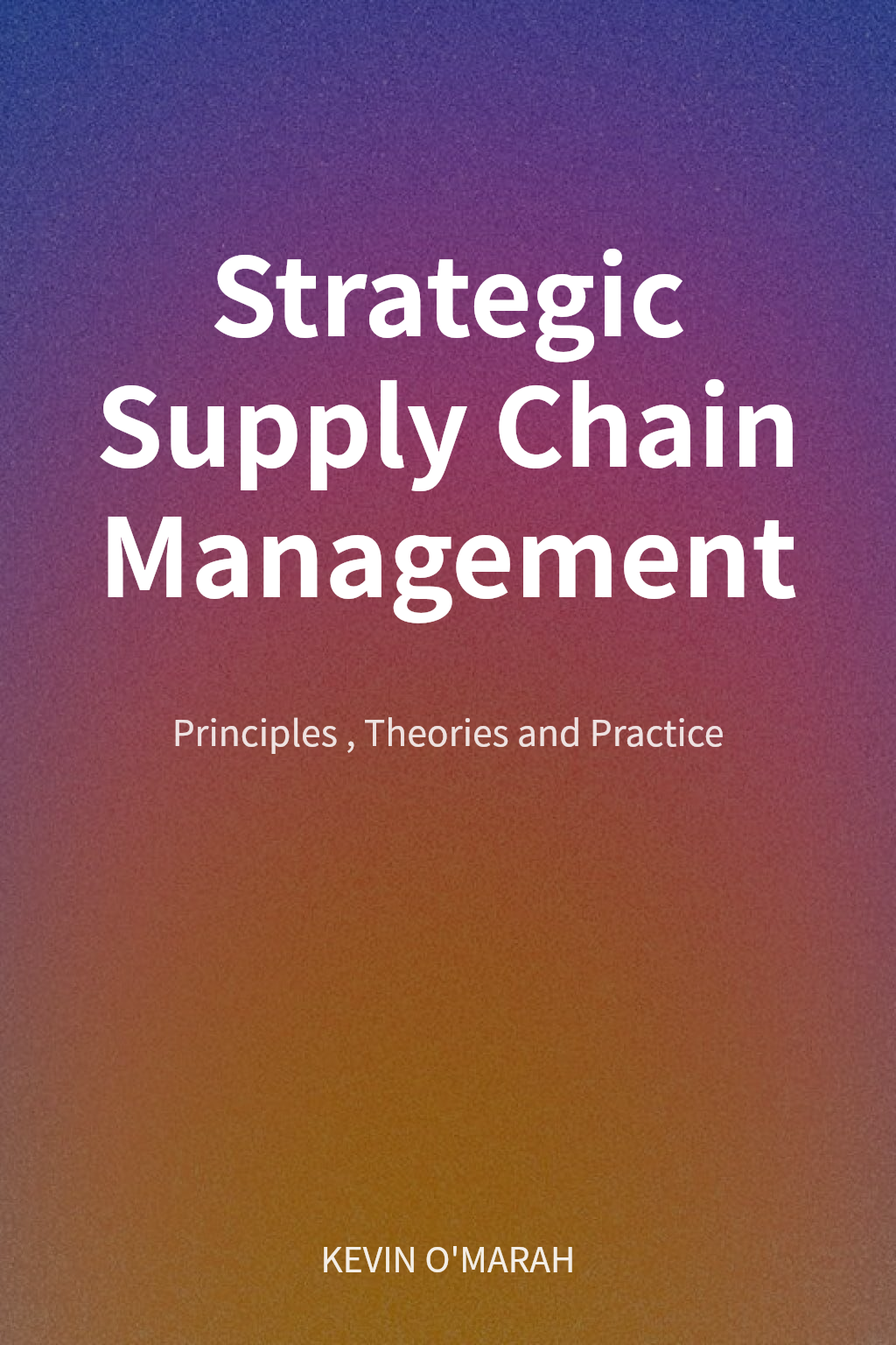 Strategic Supply Chain Management cover