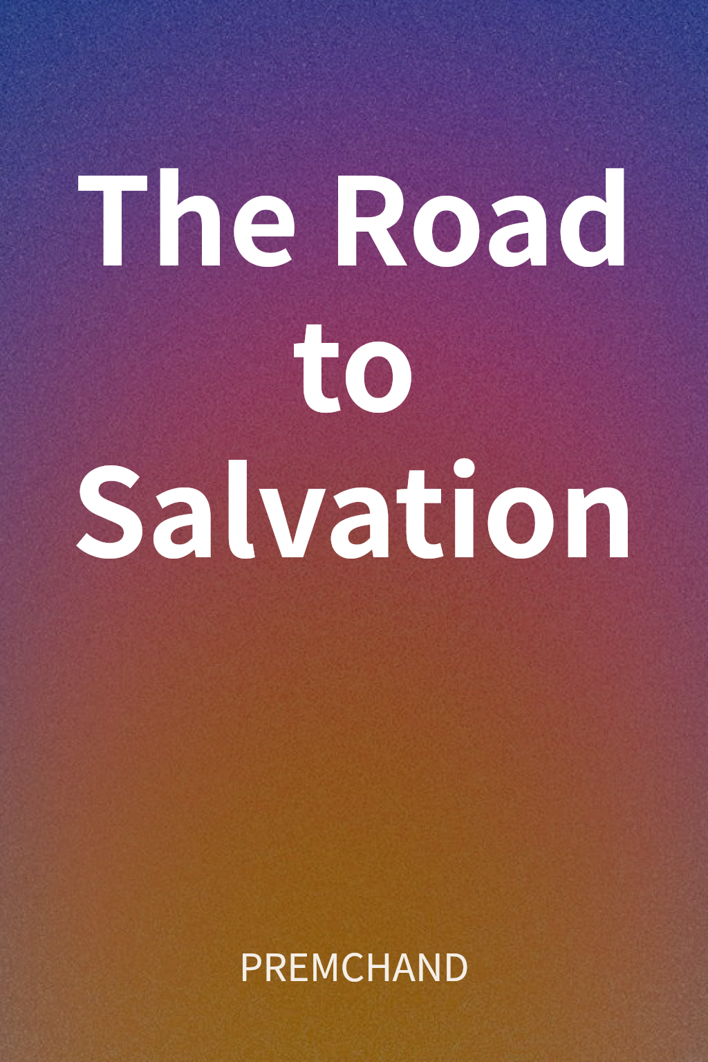 The Road to Salvation cover