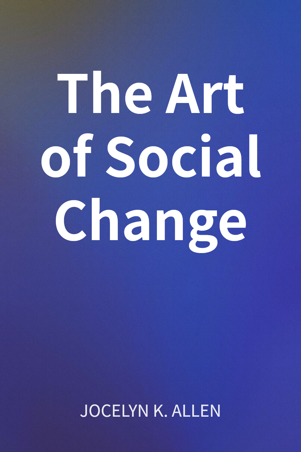 The Art of Social Change cover