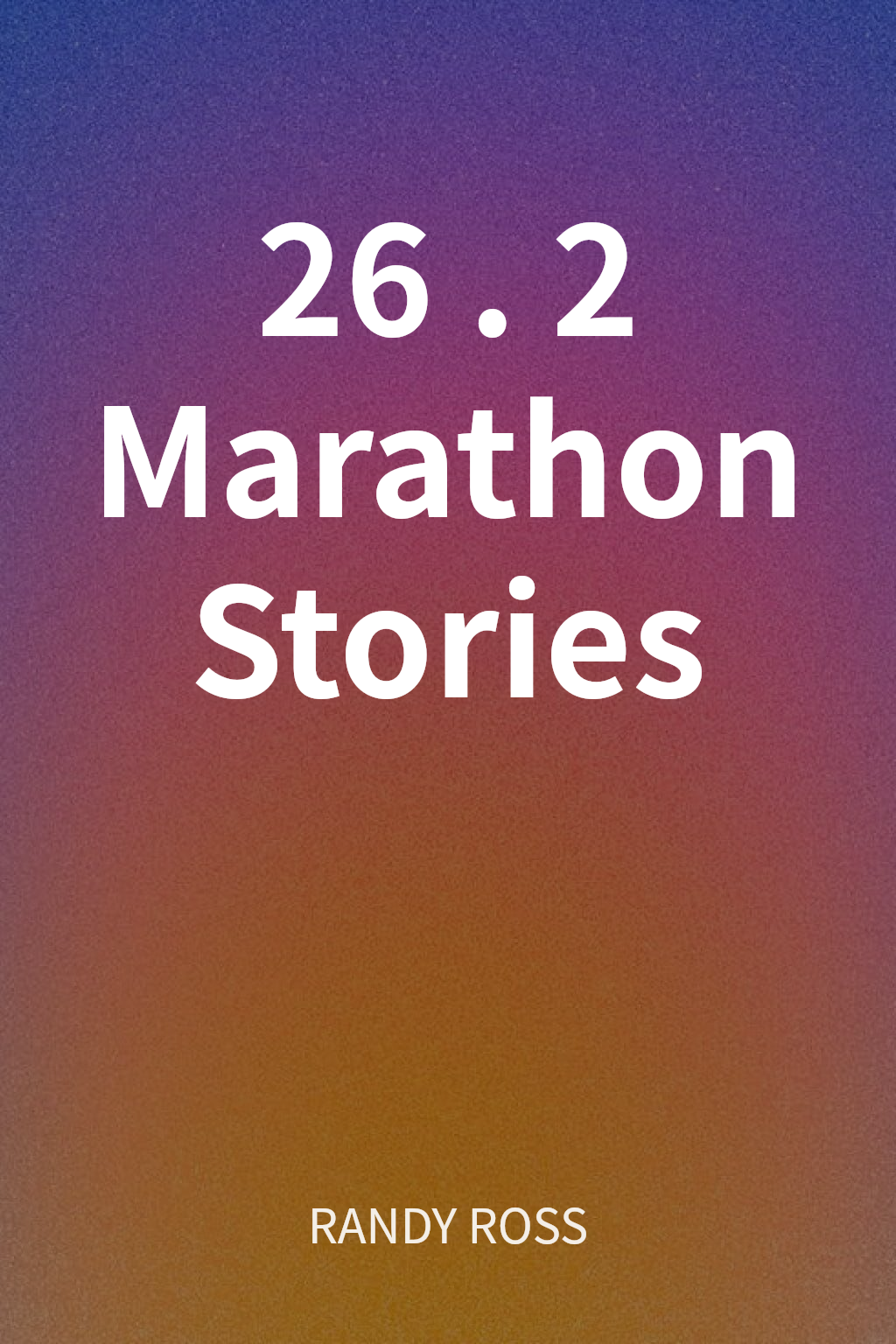 26.2 Marathon Stories cover
