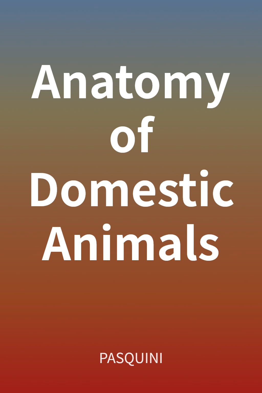 Anatomy of Domestic Animals cover