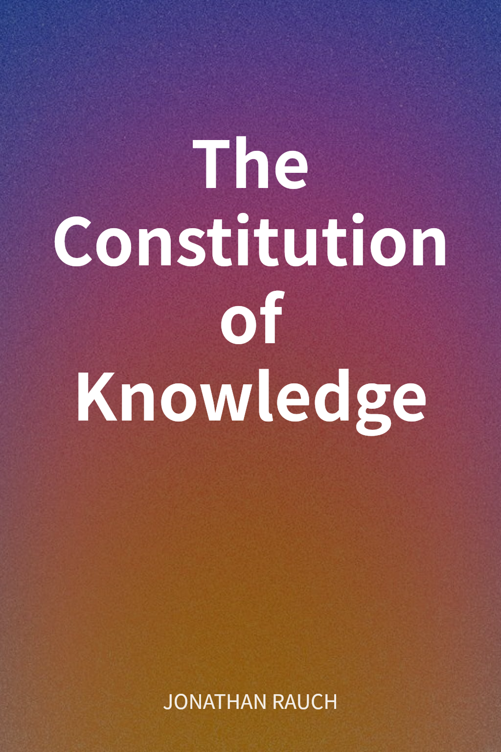 The Constitution of Knowledge cover