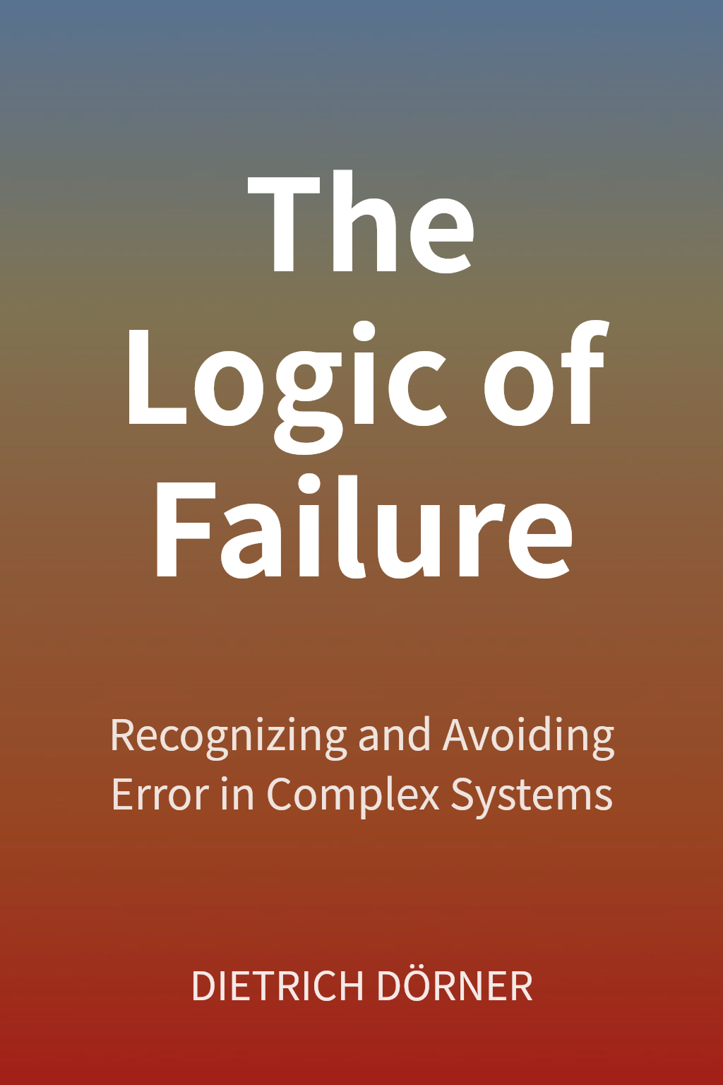 The Logic of Failure cover