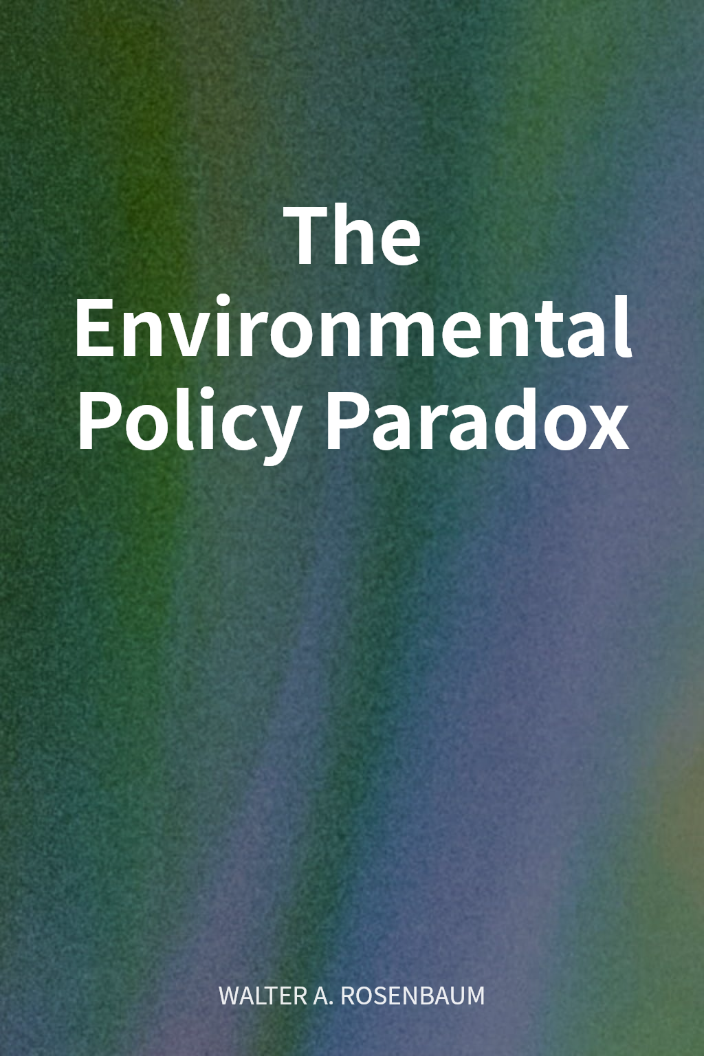 The Environmental Policy Paradox cover