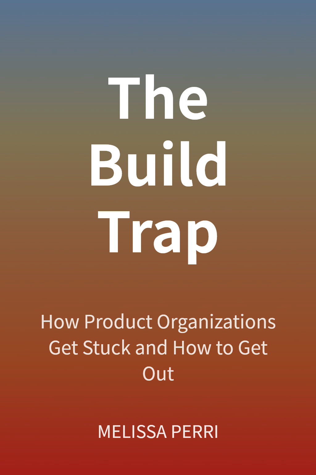 The Build Trap cover