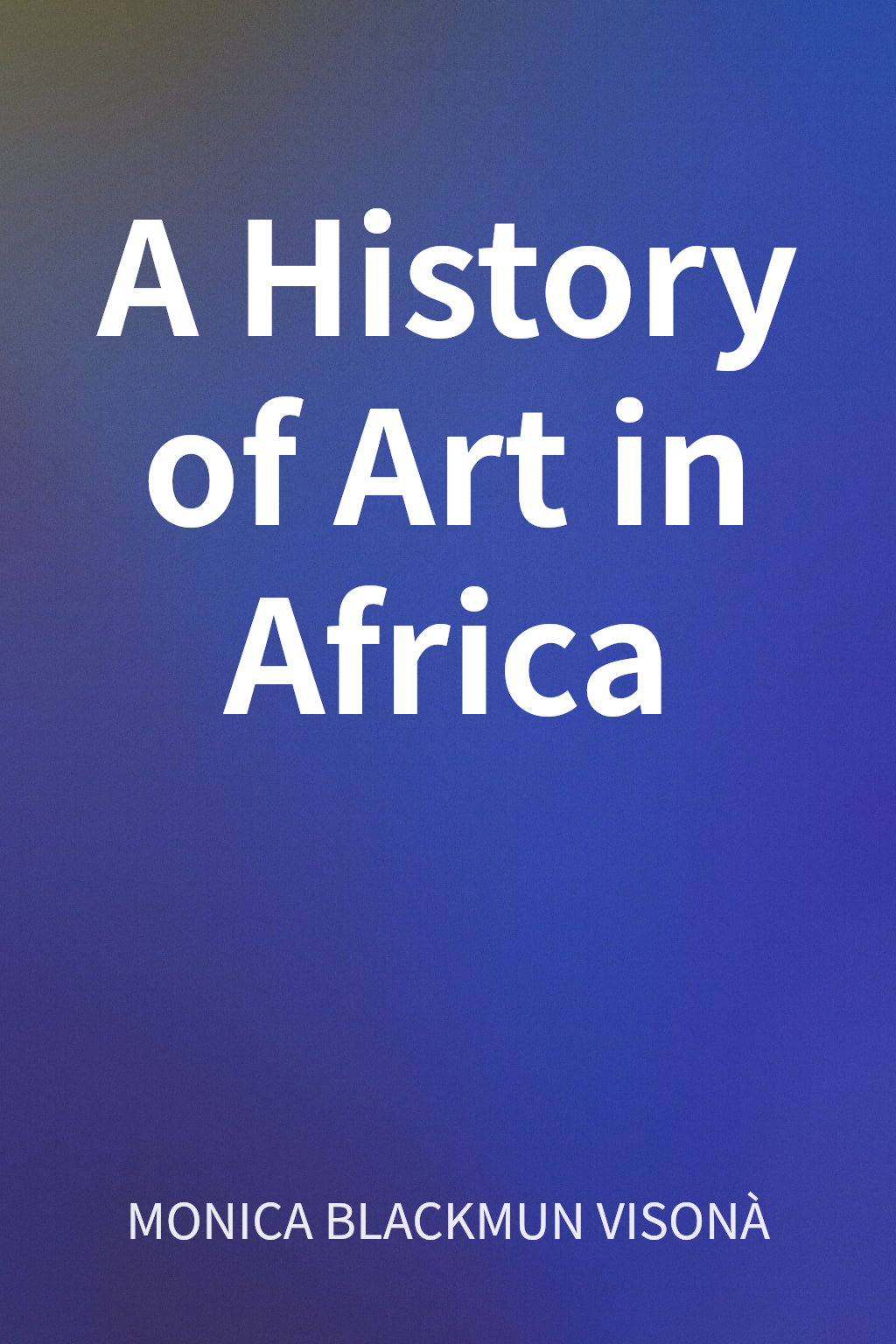 A History of Art in Africa cover