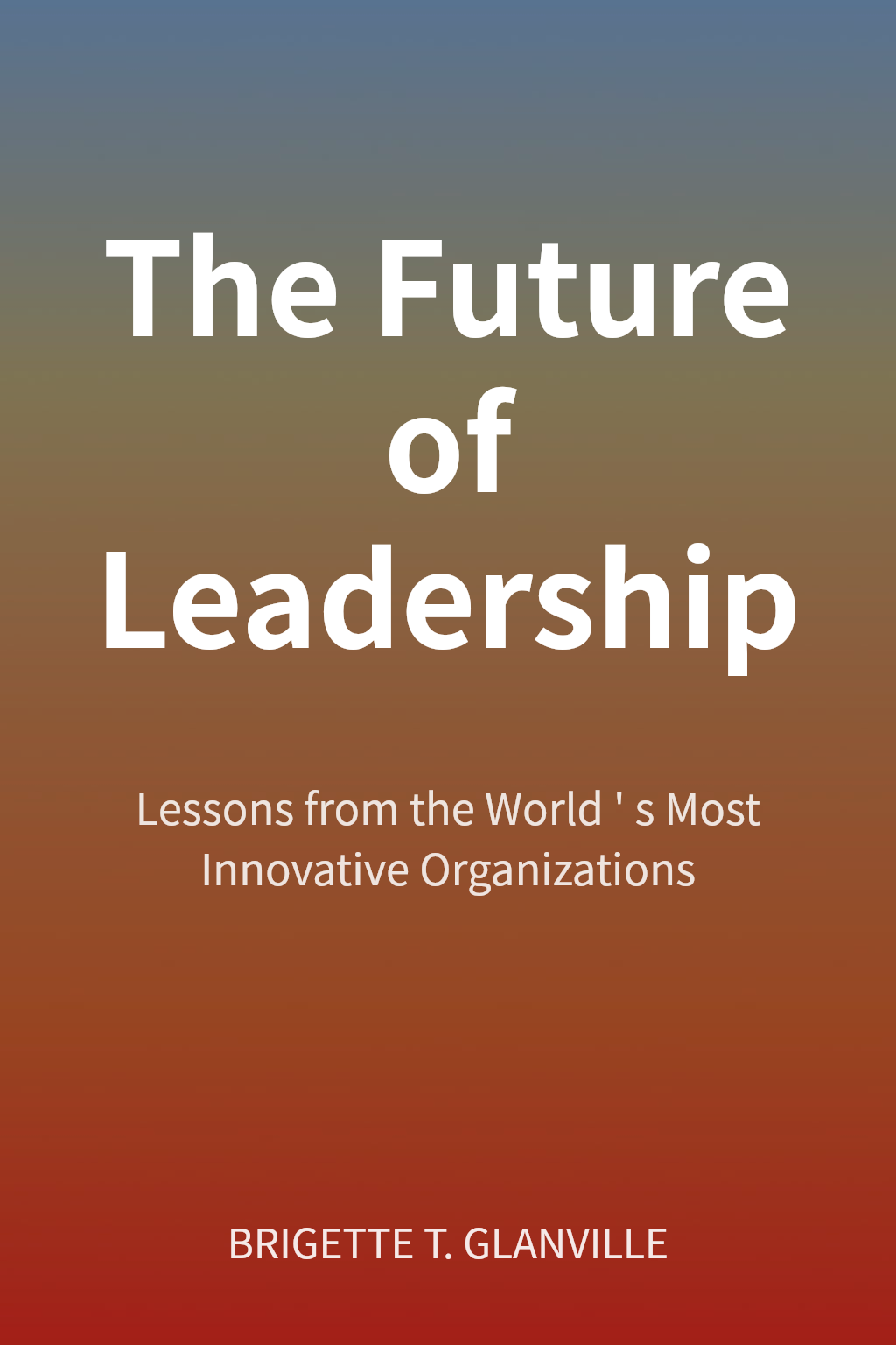 The Future of Leadership cover