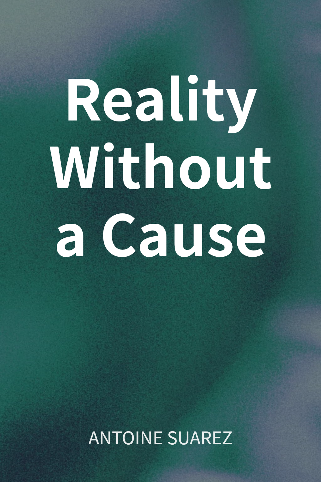 Reality Without a Cause cover