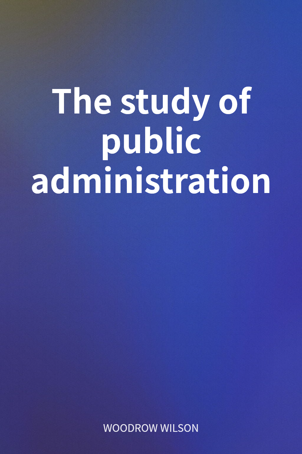 The study of public administration cover