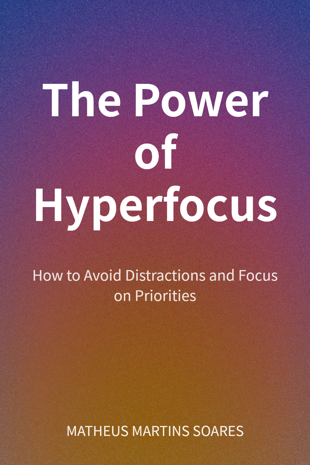 The Power of Hyperfocus cover