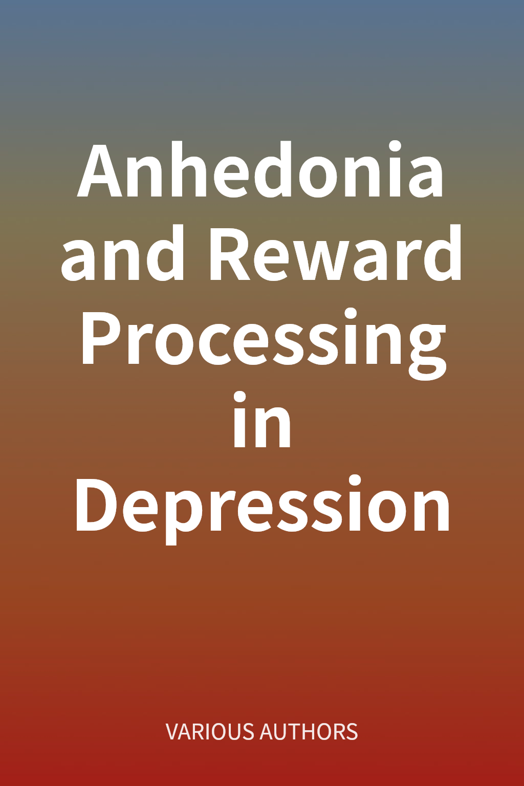 Anhedonia and Reward Processing in Depression 封面