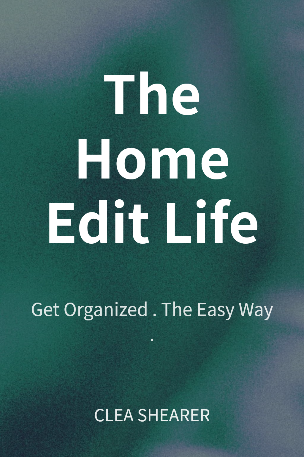 The Home Edit Life cover
