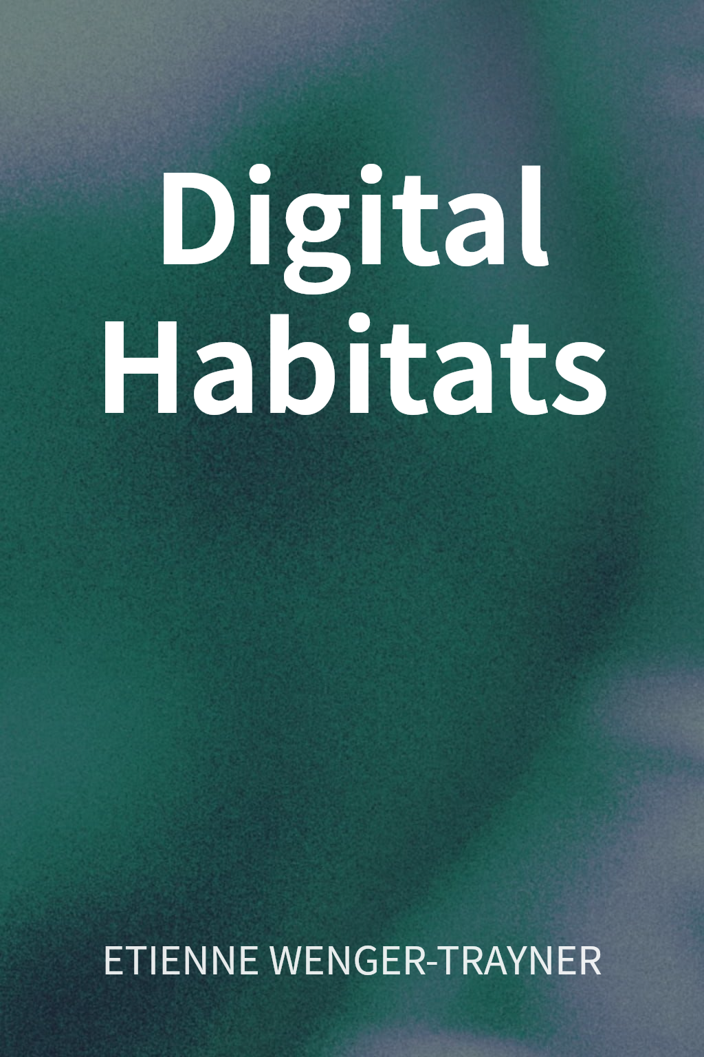 Digital Habitats cover