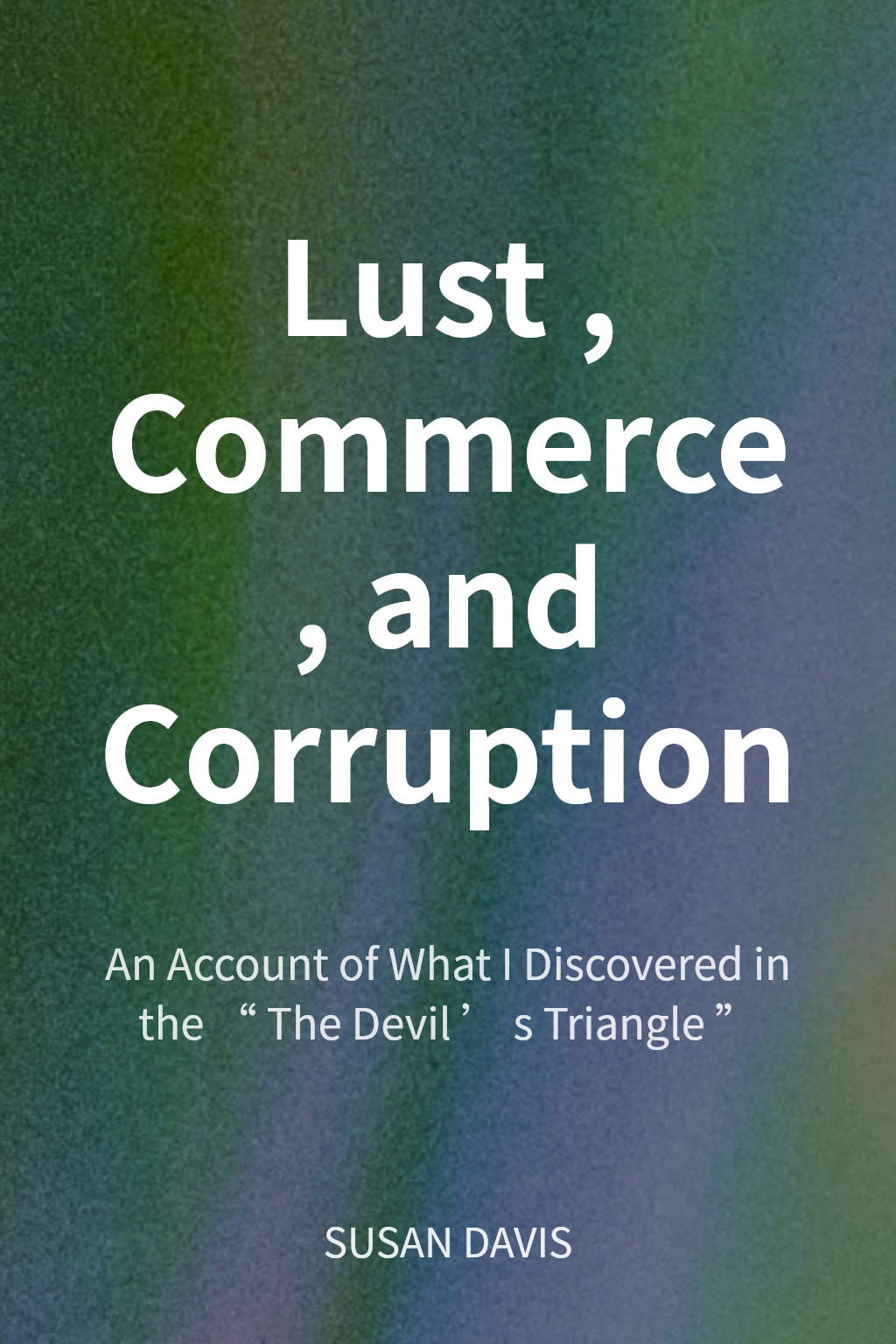 Lust, Commerce, and Corruption cover