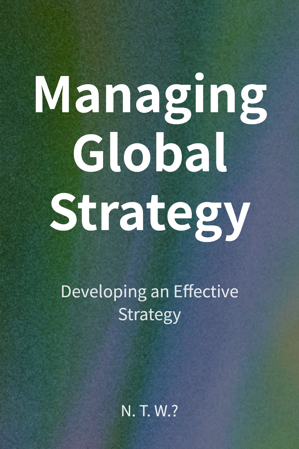 Managing Global Strategy cover