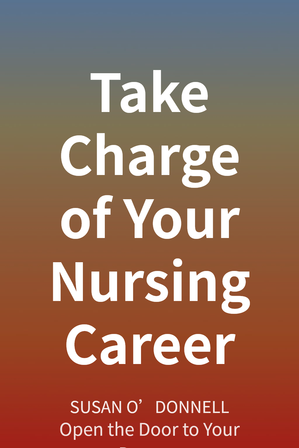Take Charge of Your Nursing Career 封面