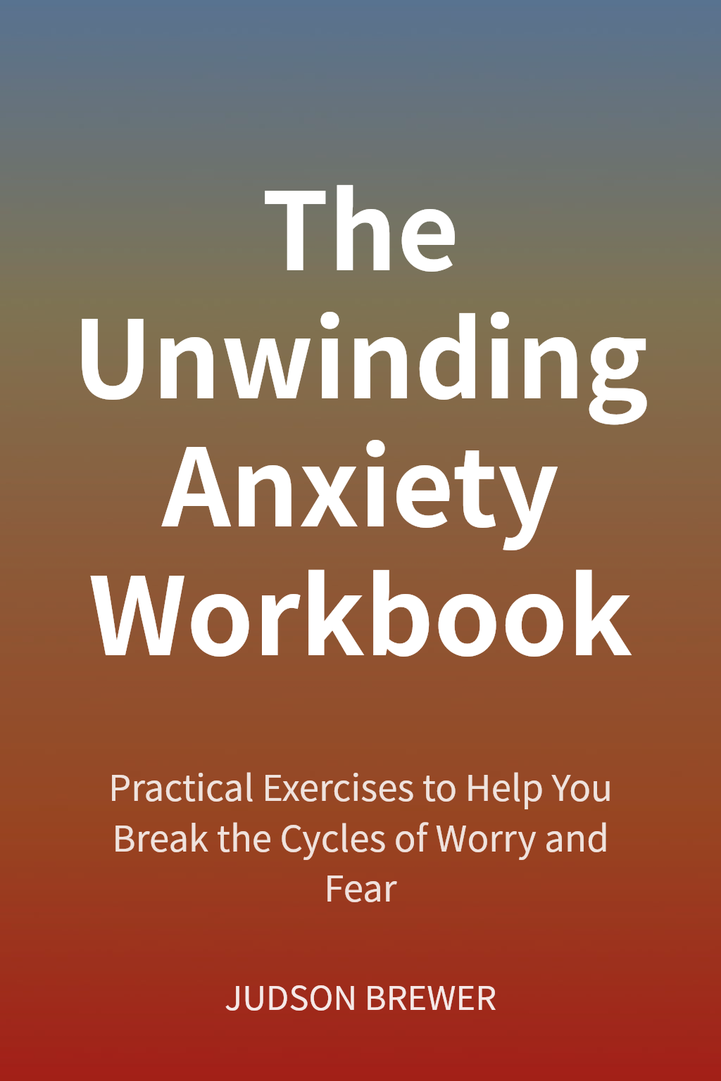 The Unwinding Anxiety Workbook 封面