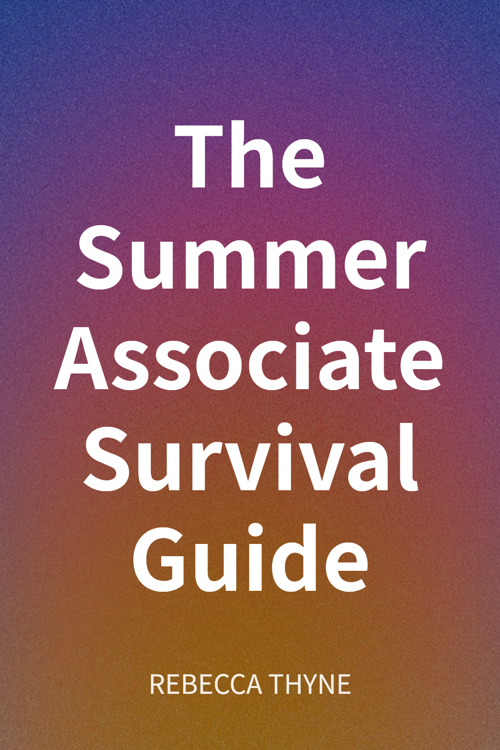 The Summer Associate Survival Guide cover