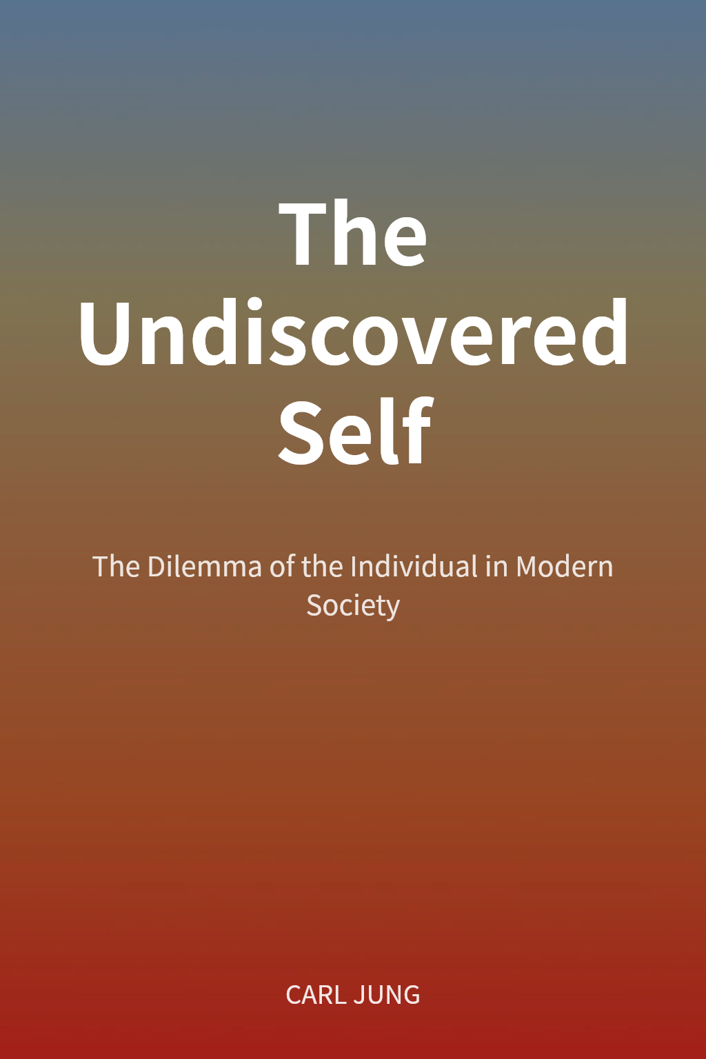 The Undiscovered Self cover