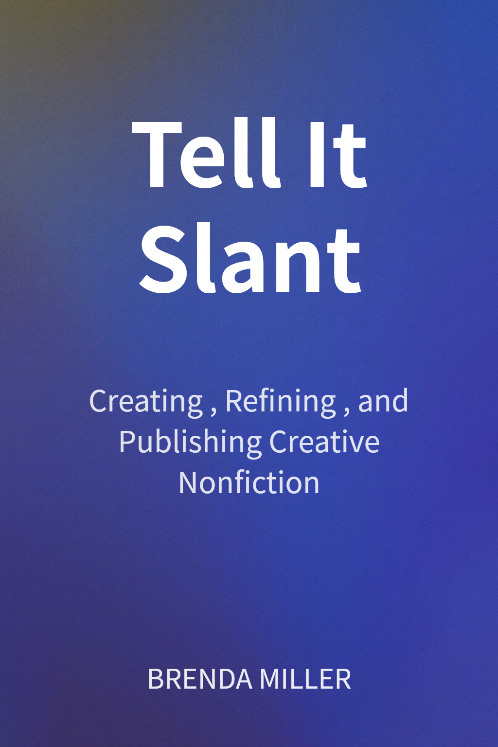 Tell It Slant cover
