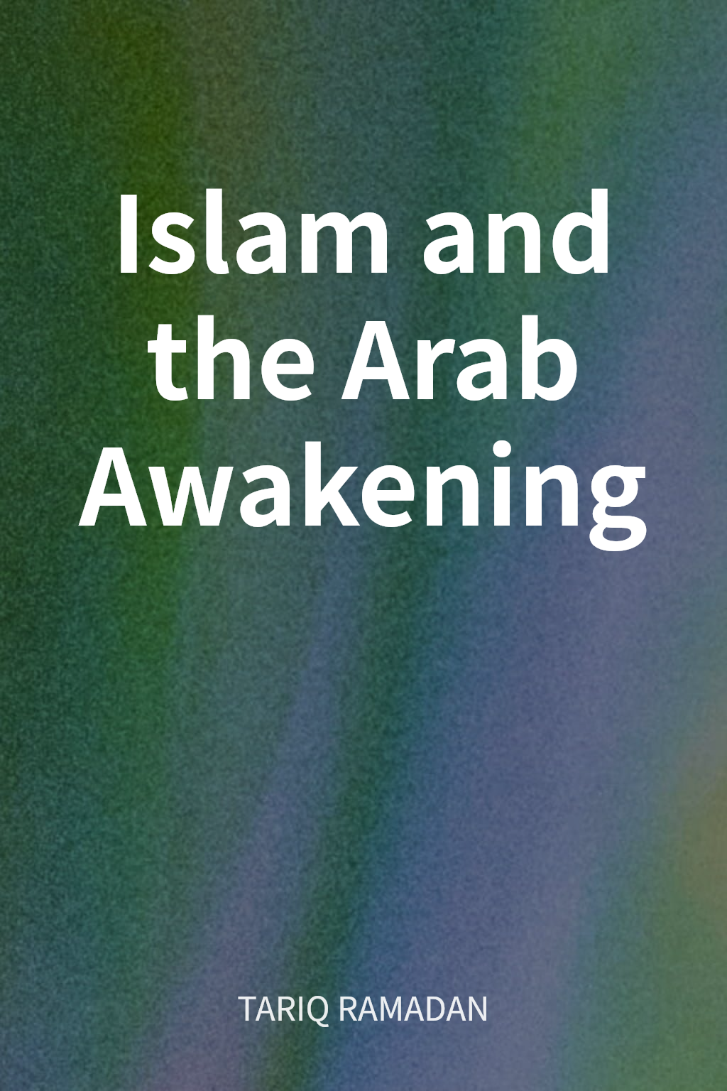 Islam and the Arab Awakening cover