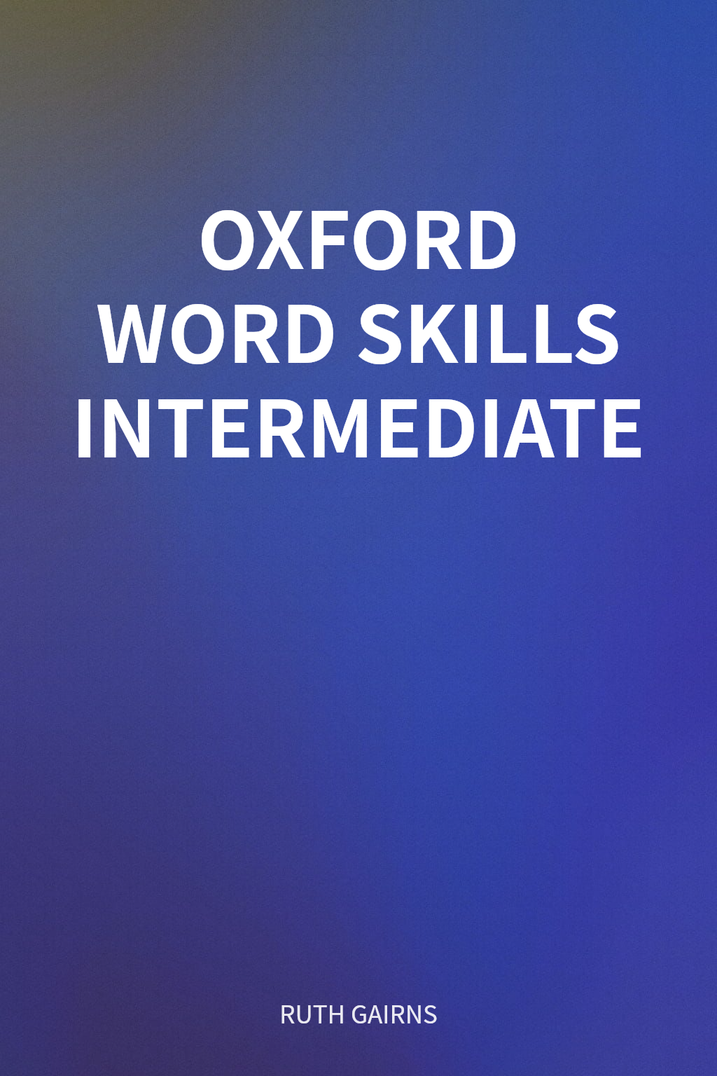 OXFORD WORD SKILLS INTERMEDIATE cover