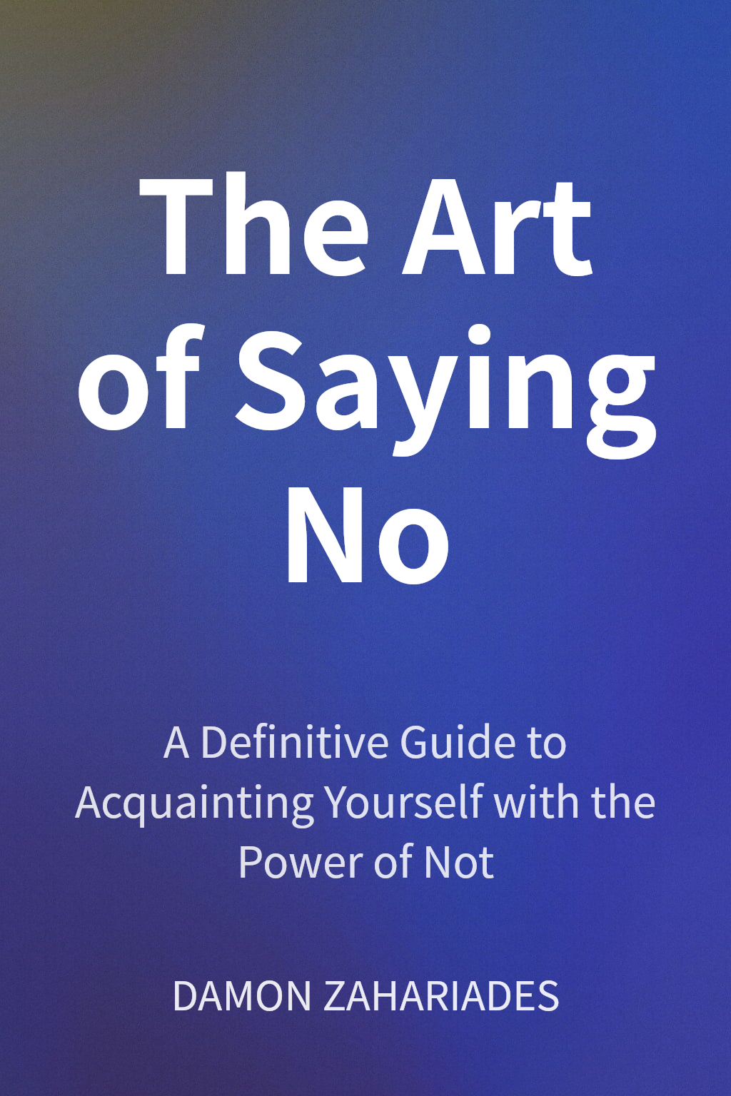 The Art of Saying No cover