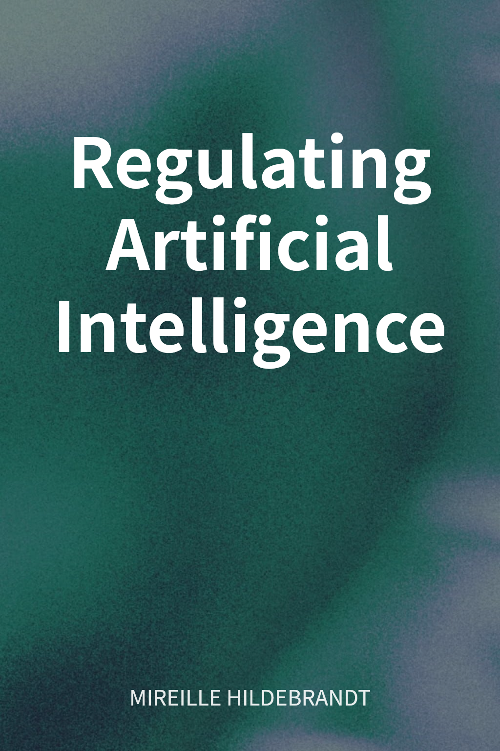 Regulating Artificial Intelligence cover
