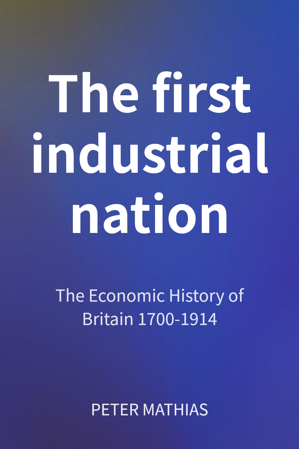 The first industrial nation cover