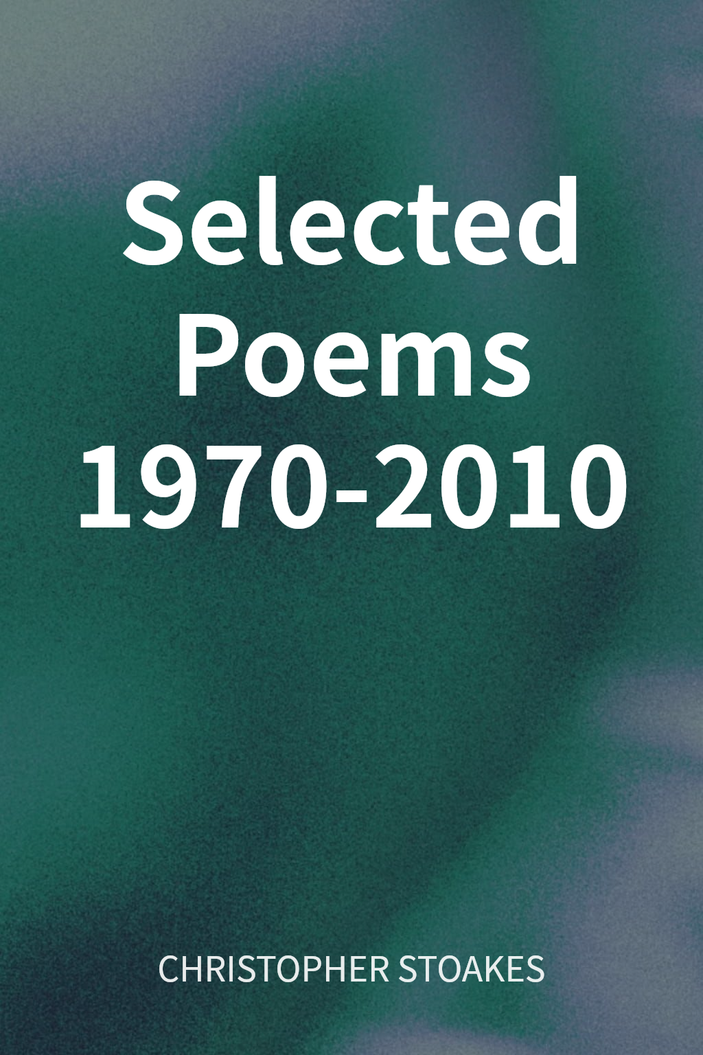 Selected Poems 1970-2010 cover