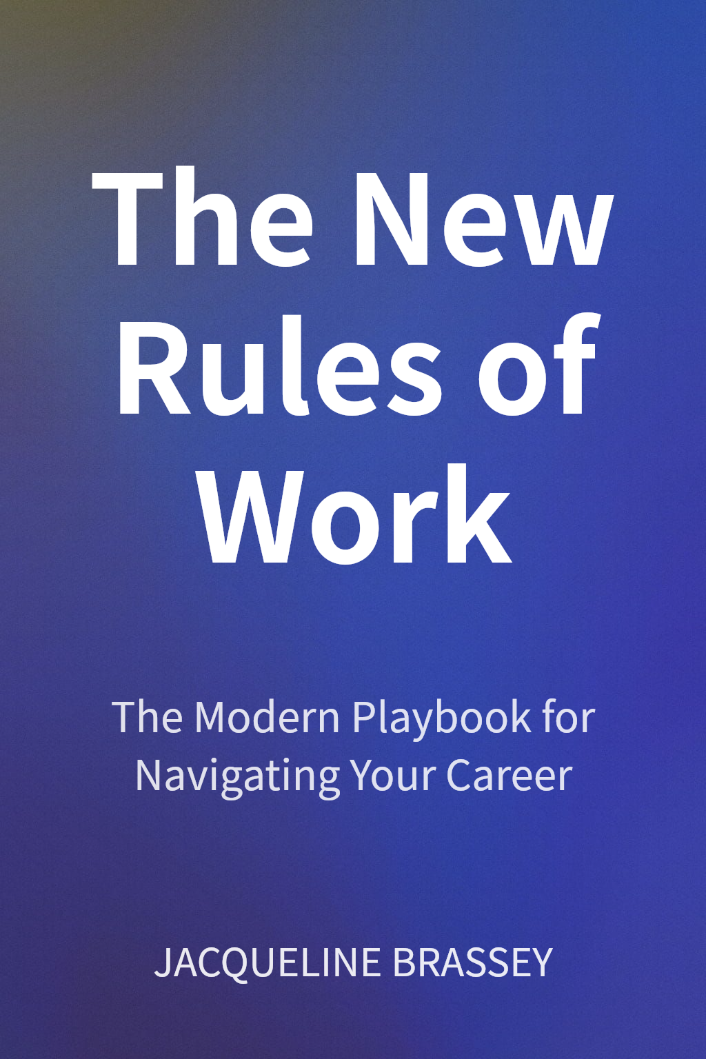 The New Rules of Work cover