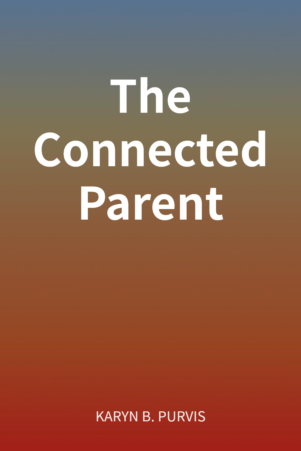 The Connected Parent cover