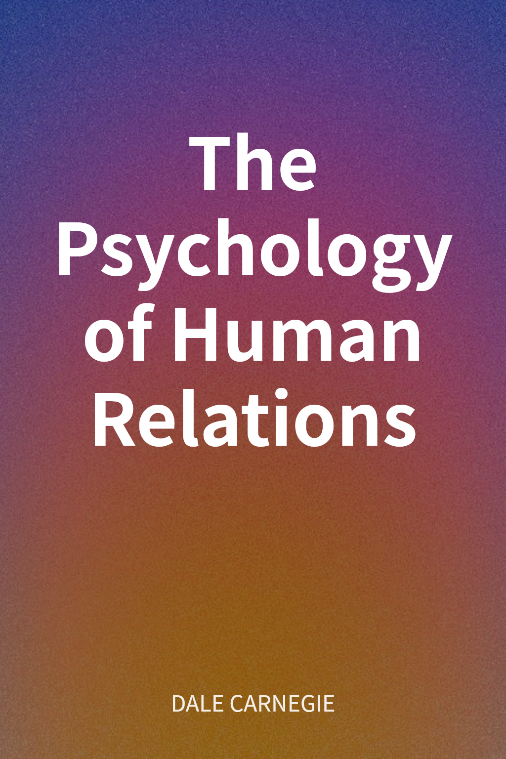 The Psychology of Human Relations cover