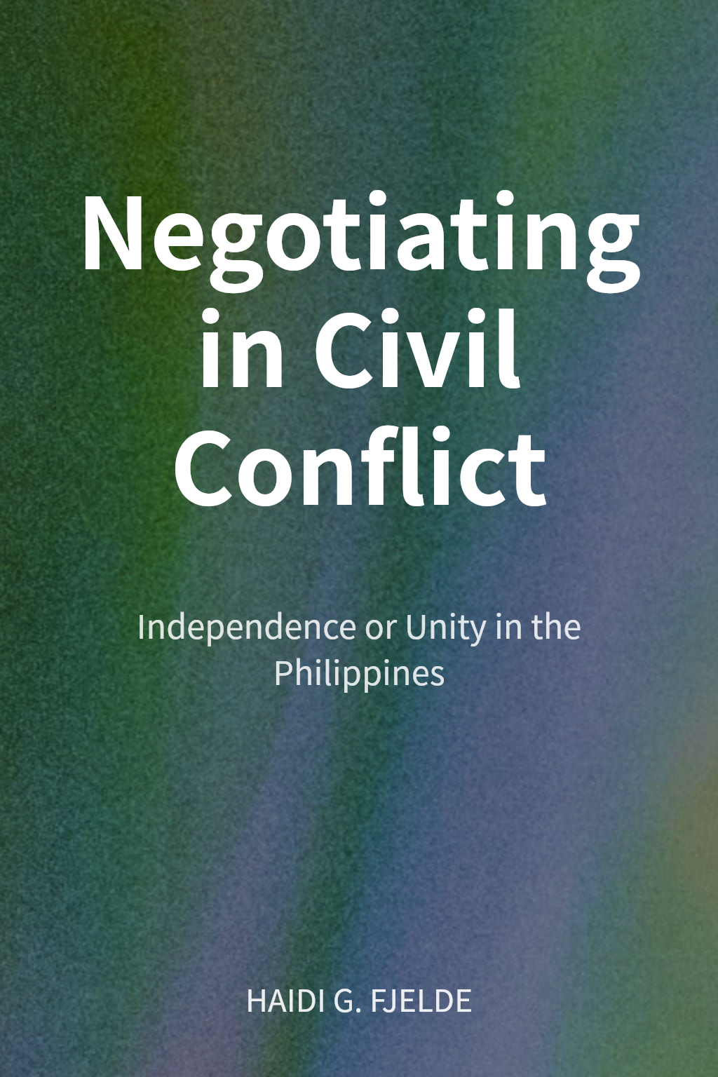 Negotiating in Civil Conflict cover