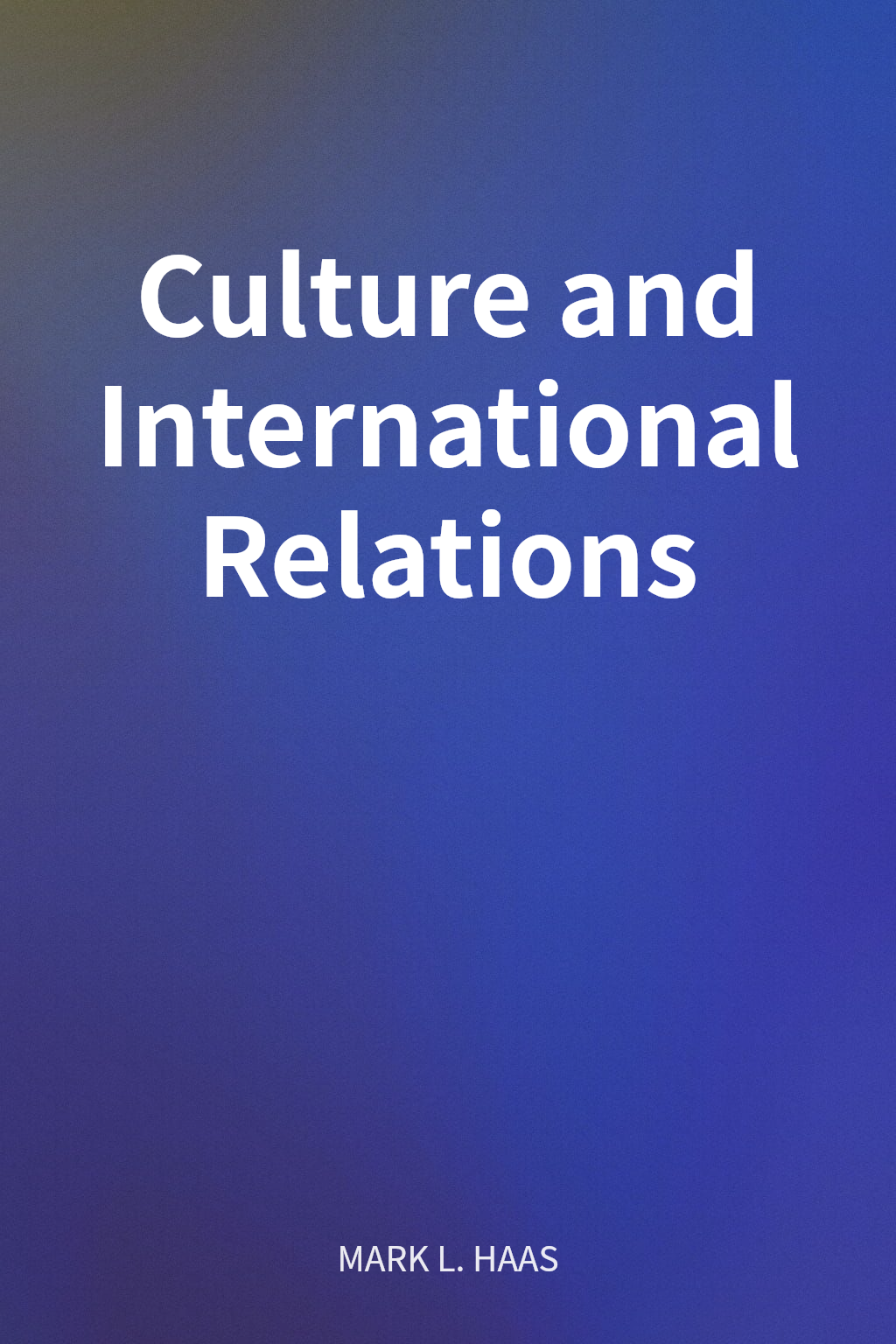 Culture and International Relations cover