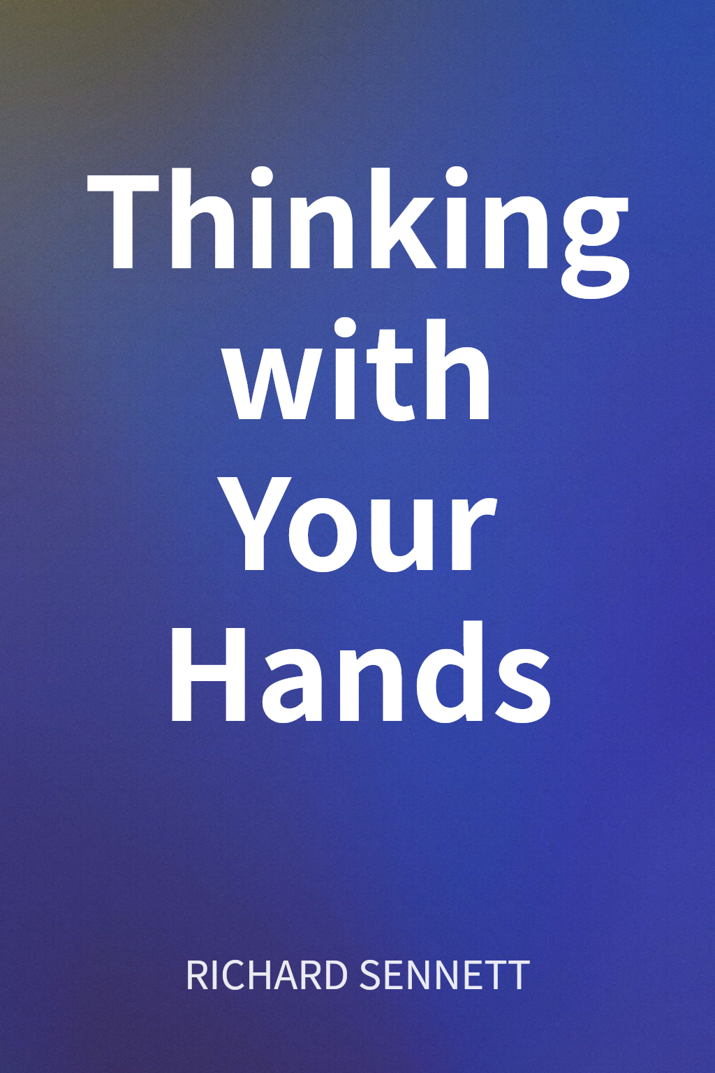 Thinking with Your Hands cover