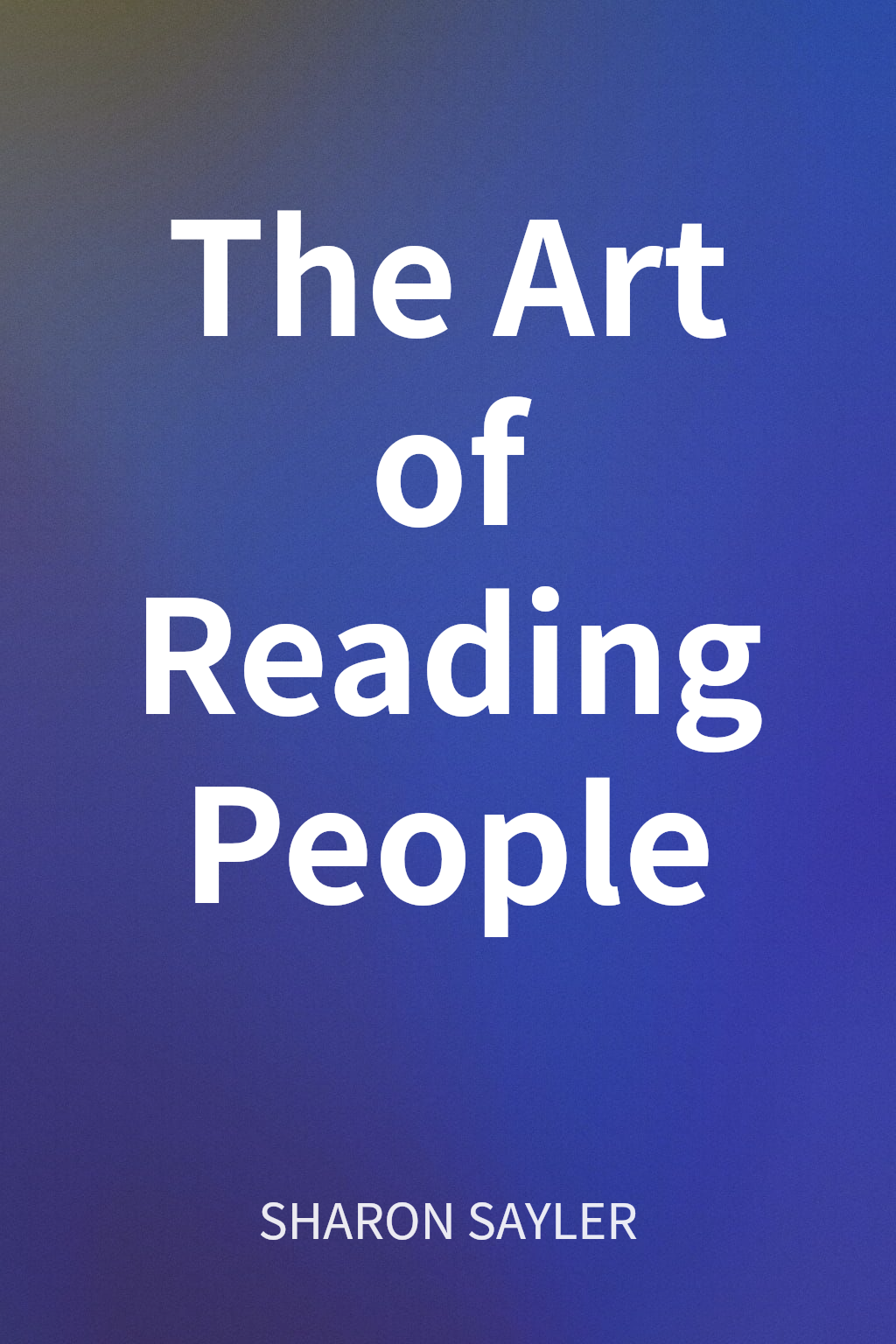 The Art of Reading People cover