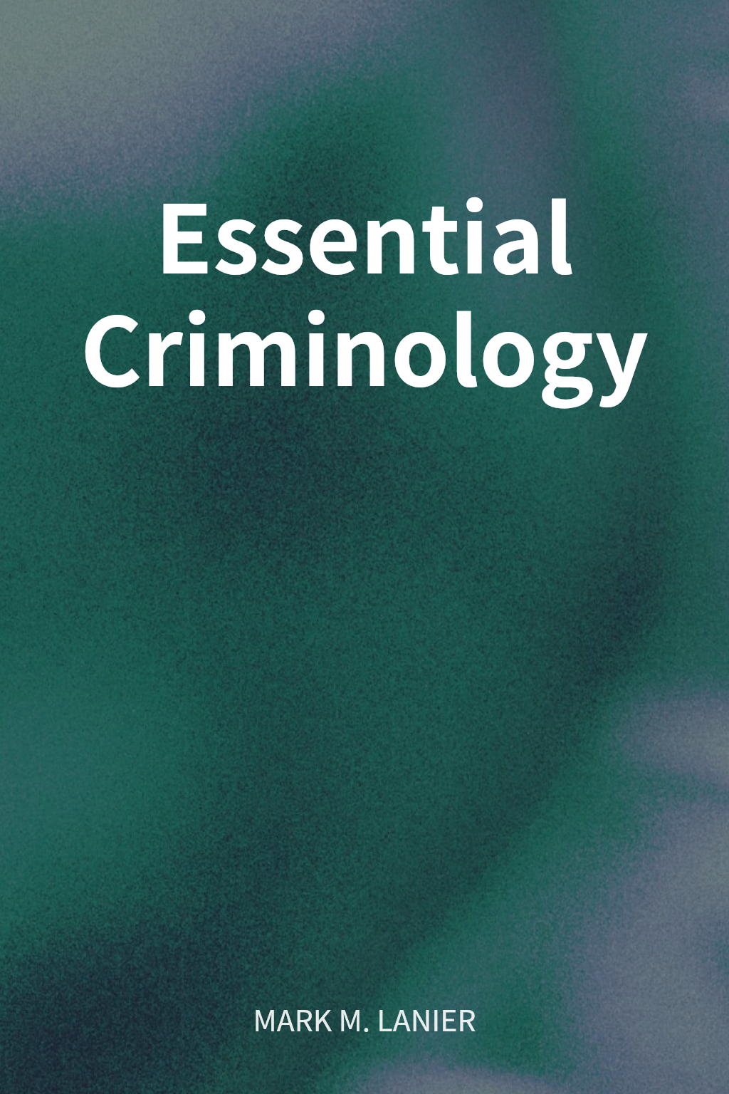 Essential Criminology cover
