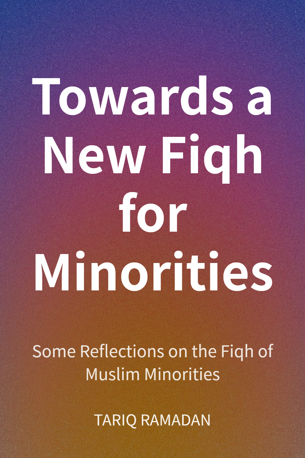 Towards a New Fiqh for Minorities cover