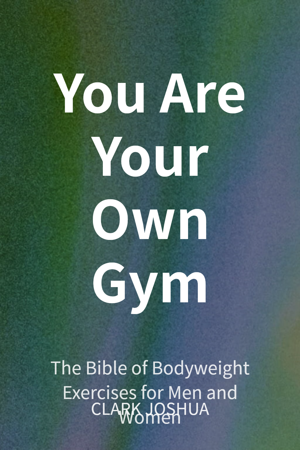 You Are Your Own Gym cover