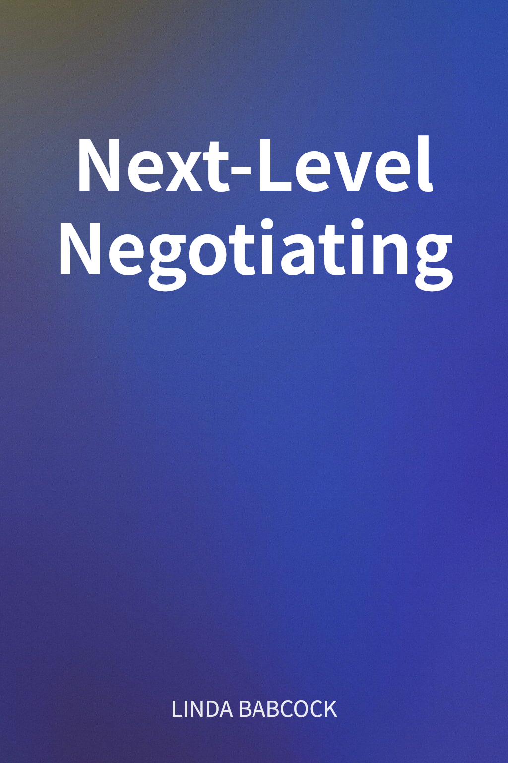 Next-Level Negotiating cover
