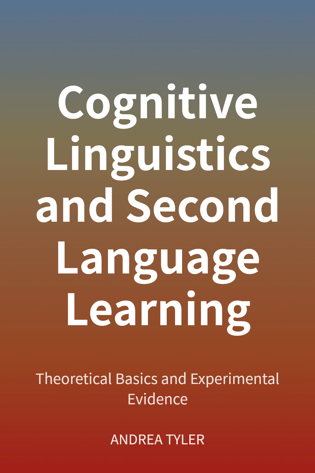 Cognitive Linguistics and Second Language Learning cover