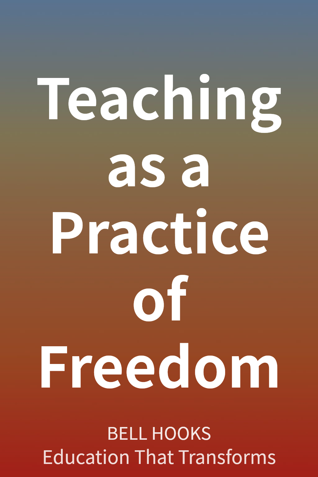 Teaching as a Practice of Freedom cover