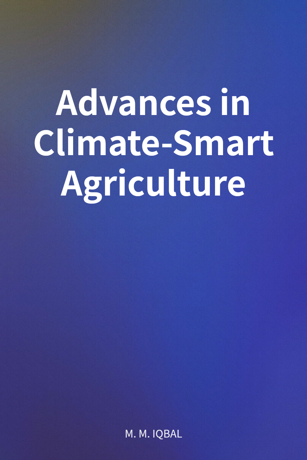 Advances in Climate-Smart Agriculture cover