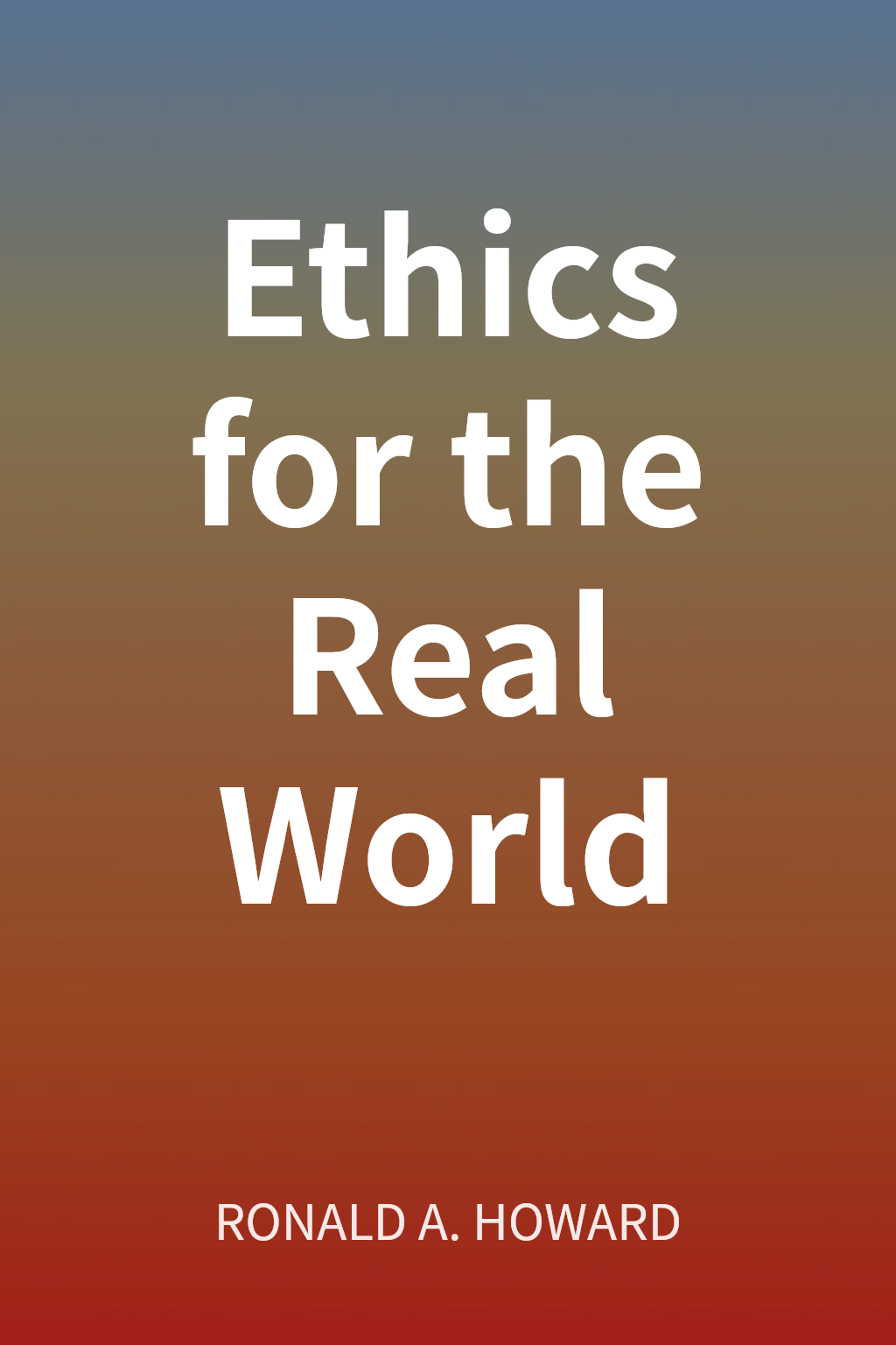 Ethics for the Real World cover