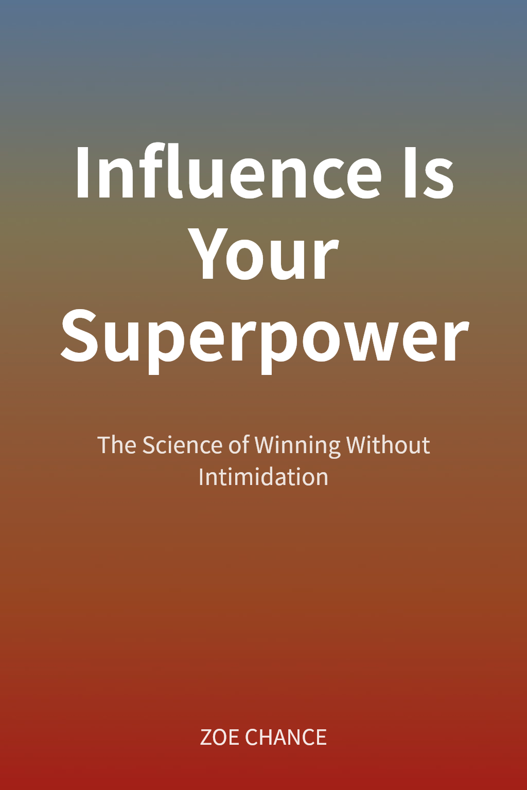 Influence Is Your Superpower cover
