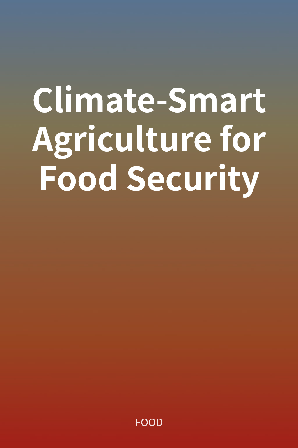 Climate-Smart Agriculture for Food Security cover