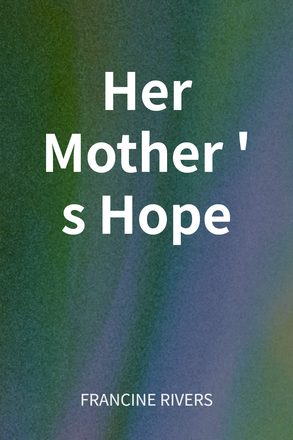 Her Mother's Hope cover